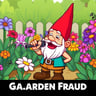 Garden Fraud