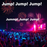 Jump! Jump! Jump!