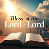 Bless the Lord O My Soul