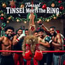 Tinsel Meets The Ring