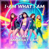 I Am What I Am