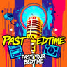 Past Your Bedtime