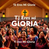 Tú Eres Mi Gloria