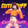 Cutie Puff, You Crack Me Up