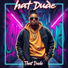 That Dude