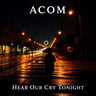Hear Our Cry Tonight