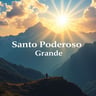 Santo Poderoso Grande