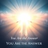 You Are The Answer