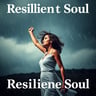 Resilient Soul