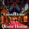 Come Home