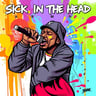 Sick In The Head