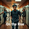 On the Rise