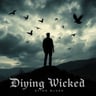 Dying Wicked
