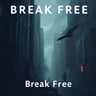Break Free