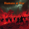 Humans at War