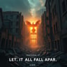 Let It All Fall Apart
