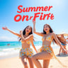 Summer On Fire