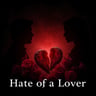 Hate of a Lover