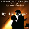 By His Stripes