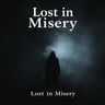 Lost in Misery
