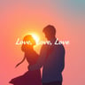 Love, Love, Love