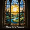 Made For a Purpose
