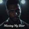 Missing My Beer