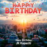 Happy Birthday, JK Kapaciti