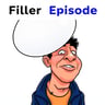 Filler Episode