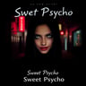 Sweet Psycho