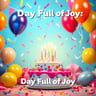 Day Full of Joy