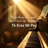 Tú Eres Mi Paz