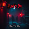 Hunt's On