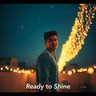 Ready to Shine