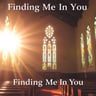 Finding Me In You