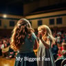 My Biggest Fan