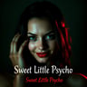 Sweet Little Psycho