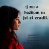 Miluju Tě A Přitom Jsi Mě Zradil