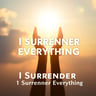 I Surrender Everything