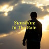Sunshine In The Rain