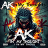 AK In My Thoughts