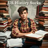 US History Sucks