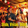 Slide, Vivian, Slide