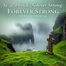 St. Patrick Forever Strong