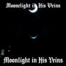 Moonlight in His Veins