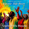 Upewe Sifa Bwana