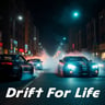 Drift For Life