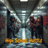 High School Hustle