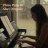 Phire Pabo Ki Shei Dingulo