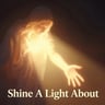 Shine A Light About